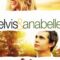Elvis và Anabelle – Elvis and Anabelle (2007) Full HD Vietsub