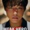 Người Hùng Yếu Đuối – Weak Hero 2022 – Full HD Vietsub Tập 1