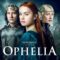 Ophelia (2018) Full HD Vietsub