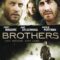 Tình Anh Em – Brothers (2009) Full HD Vietsub