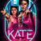 Nữ Sát Thủ Kate – Kate (2021) Full HD Vietsub